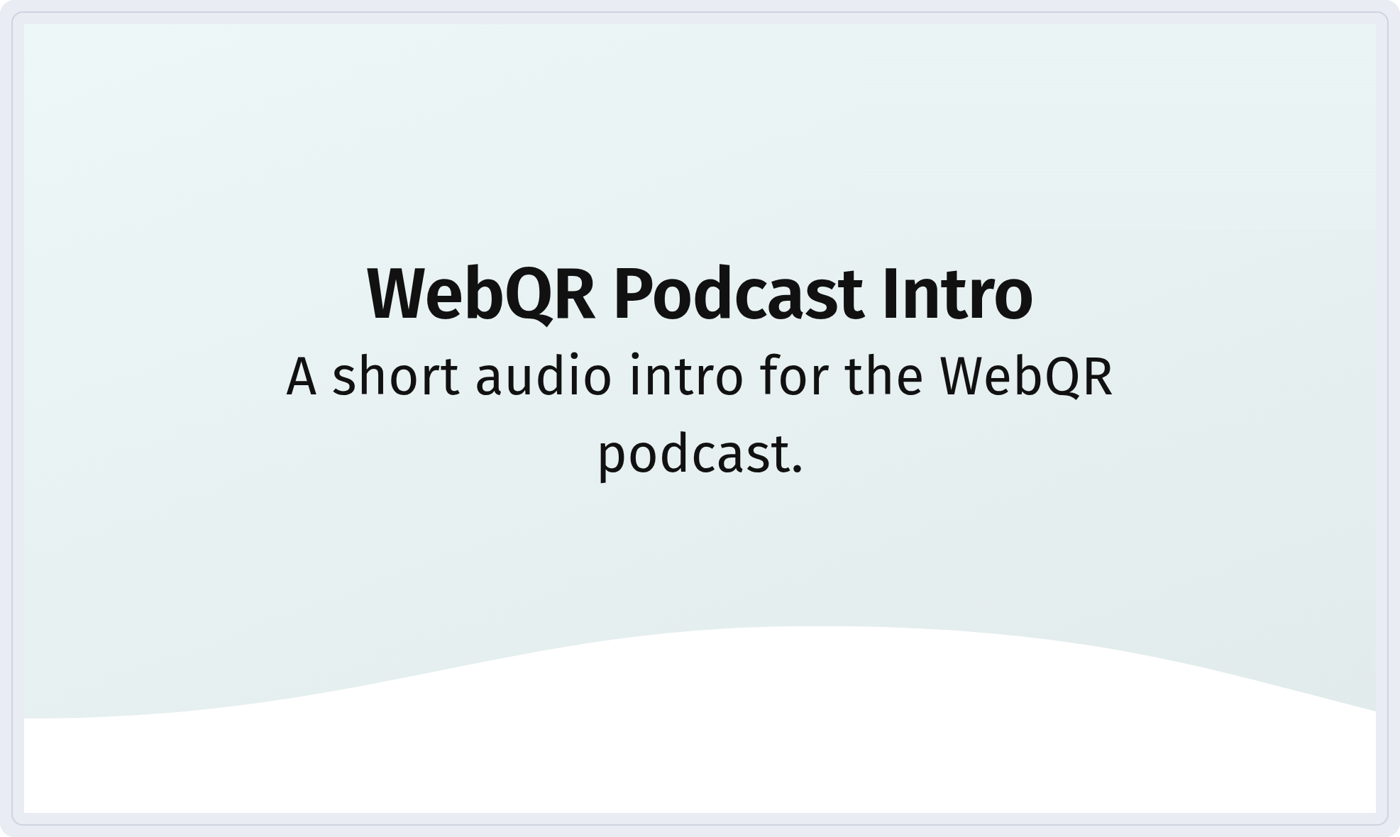 Верх страницы MP3-кода: WebQR Podcast Intro и описание